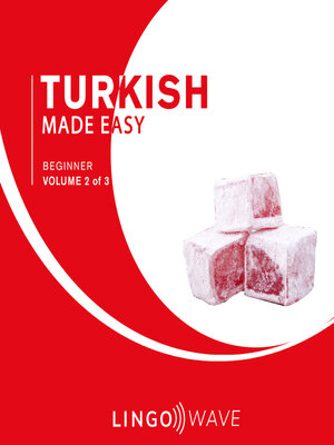 cover image of Turkish Made Easy: Beginner, Volume 2